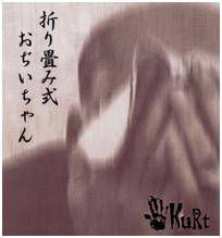 Kurt : Oritamishiki Ojichan